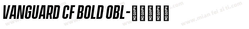 Vanguard CF Bold Obl字体转换